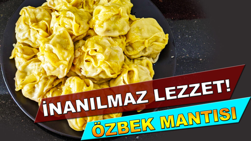 Buhar Tenceresinde Özbek Mantısı Tarifi – Safura’nın Mutfağı