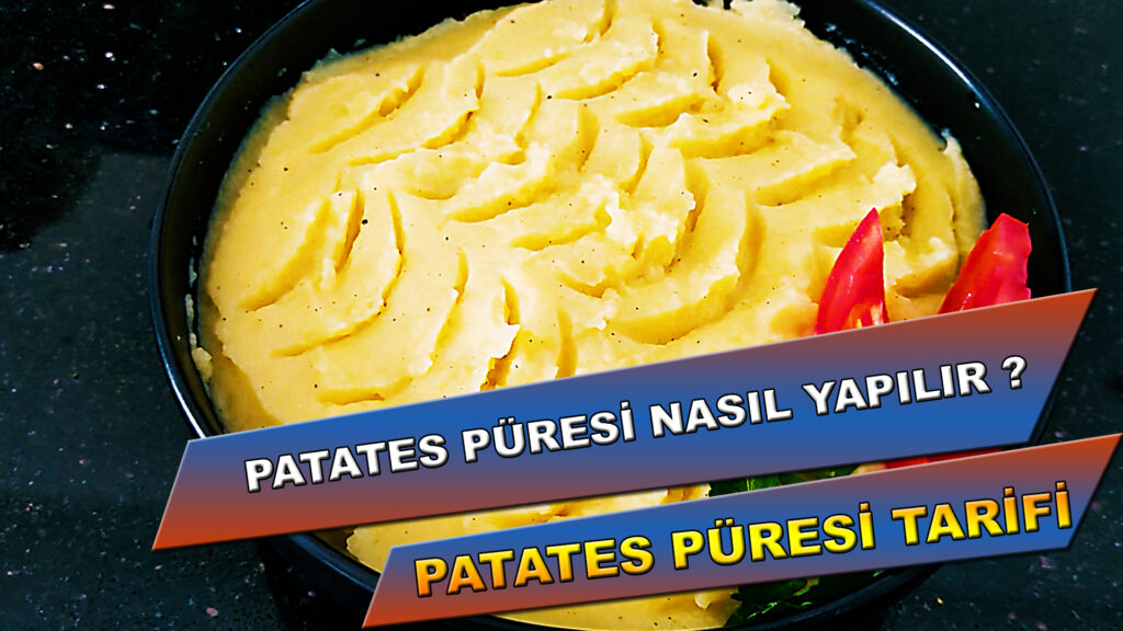 Patates Püresi nasıl yapılır? – Safura’nın Mutfağı