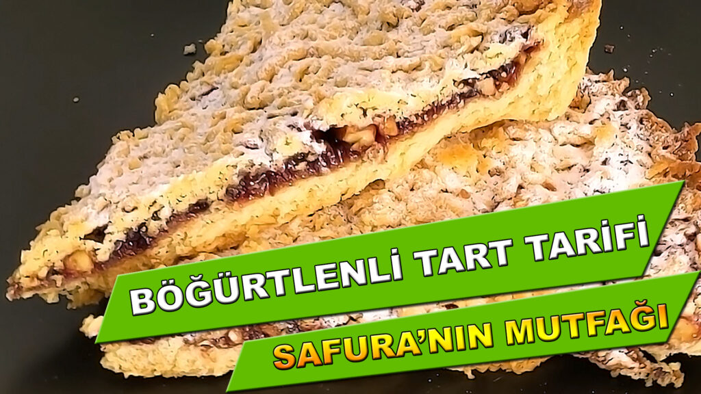 Böğürtlenli Tart Tarifi – Safura’nın Mutfağı