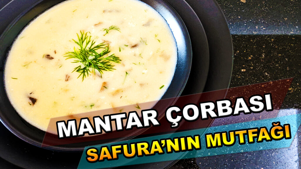 Mantar Çorbası Tarifi