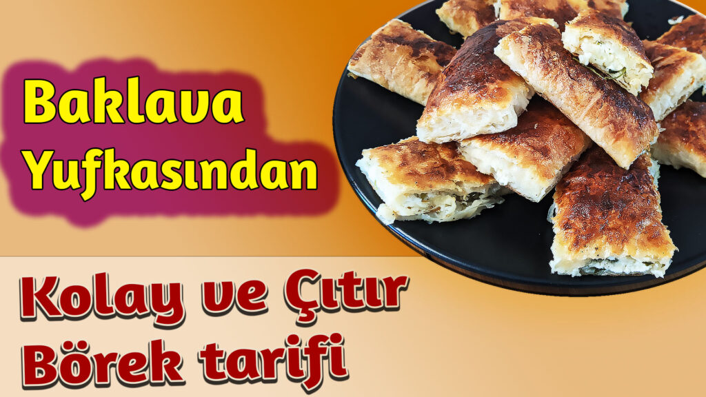 Baklava Yufkası ile Çıtır Börek