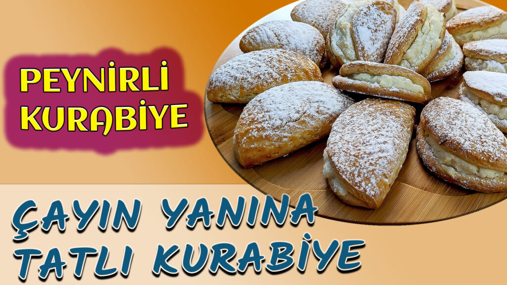 LOR DOLGULU TATLI KURABİYE, YANINDA ÇAY İLE NEFİS LEZİZ!