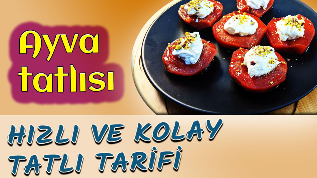 AYVA TATLISI – KOLAY VE HIZLI TARİF
