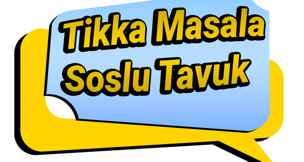 Tikka Masala Soslu Tavuk Tarifi